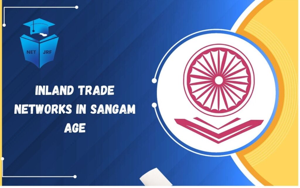 inland trade networks in sangam age