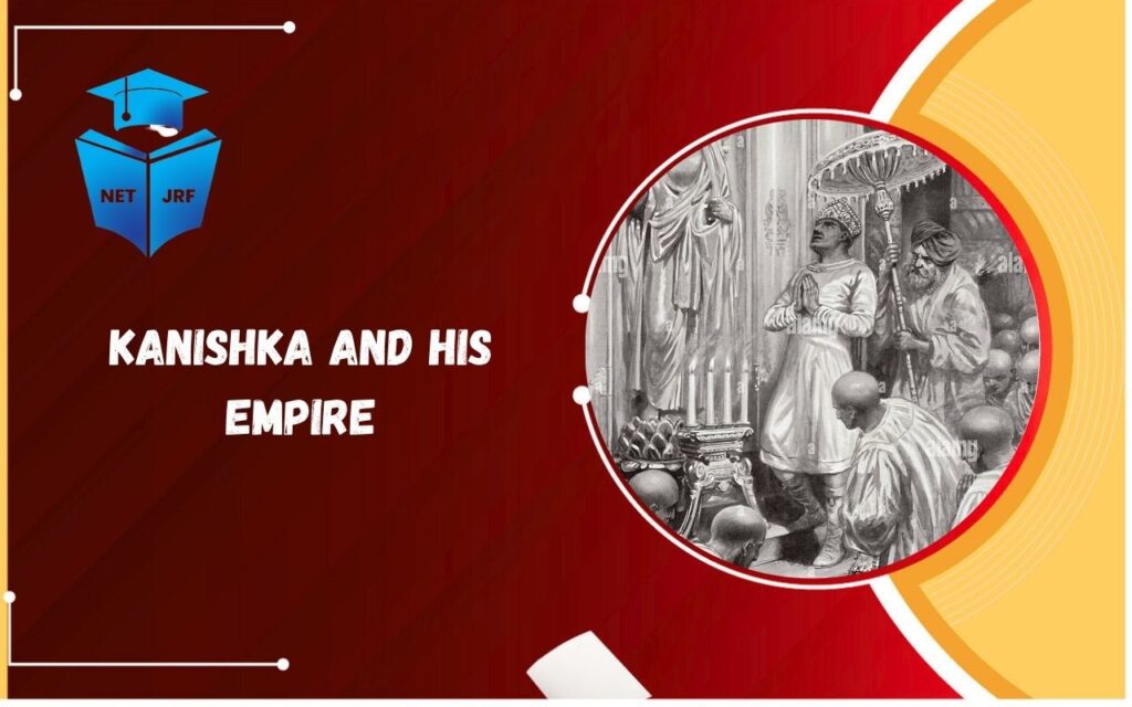 kanishka and his empire