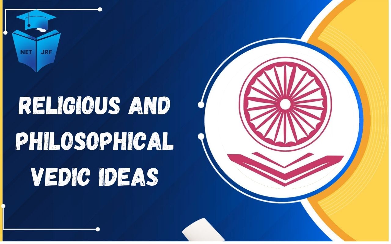 Read more about the article Religious and Philosophical Vedic Ideas– Vedas, Upanishads, Karma, Moksha