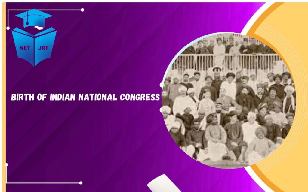 Birth of Indian National Congress