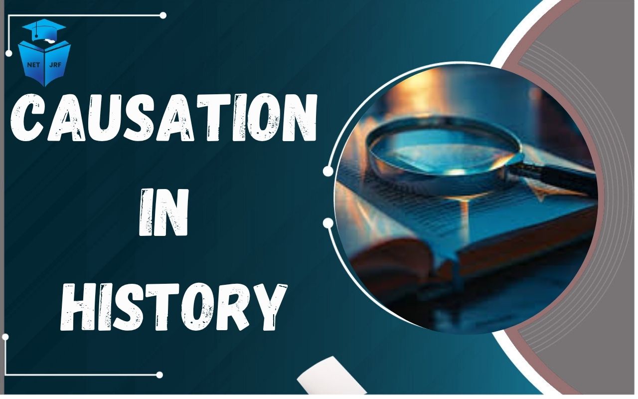 Read more about the article Causation in History: Meaning, Types, Importance in Historical Research