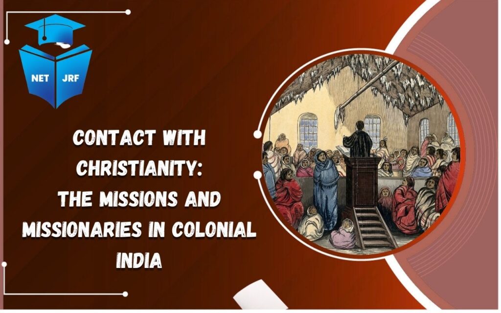 Contact with Christianity The Missions and Missionaries in Colonial India.jpg