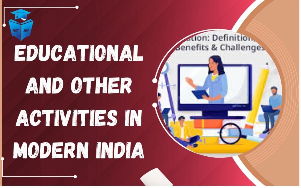 Educational and Other Activities in Modern India