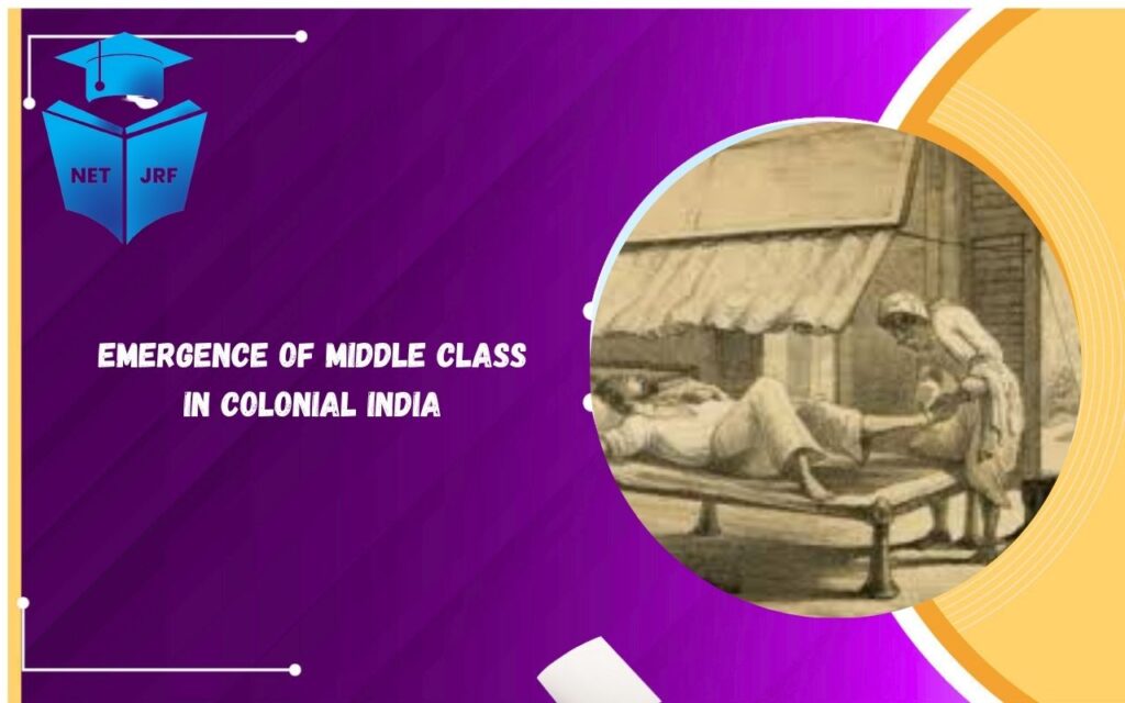 Emergence of Middle Class in Colonial India