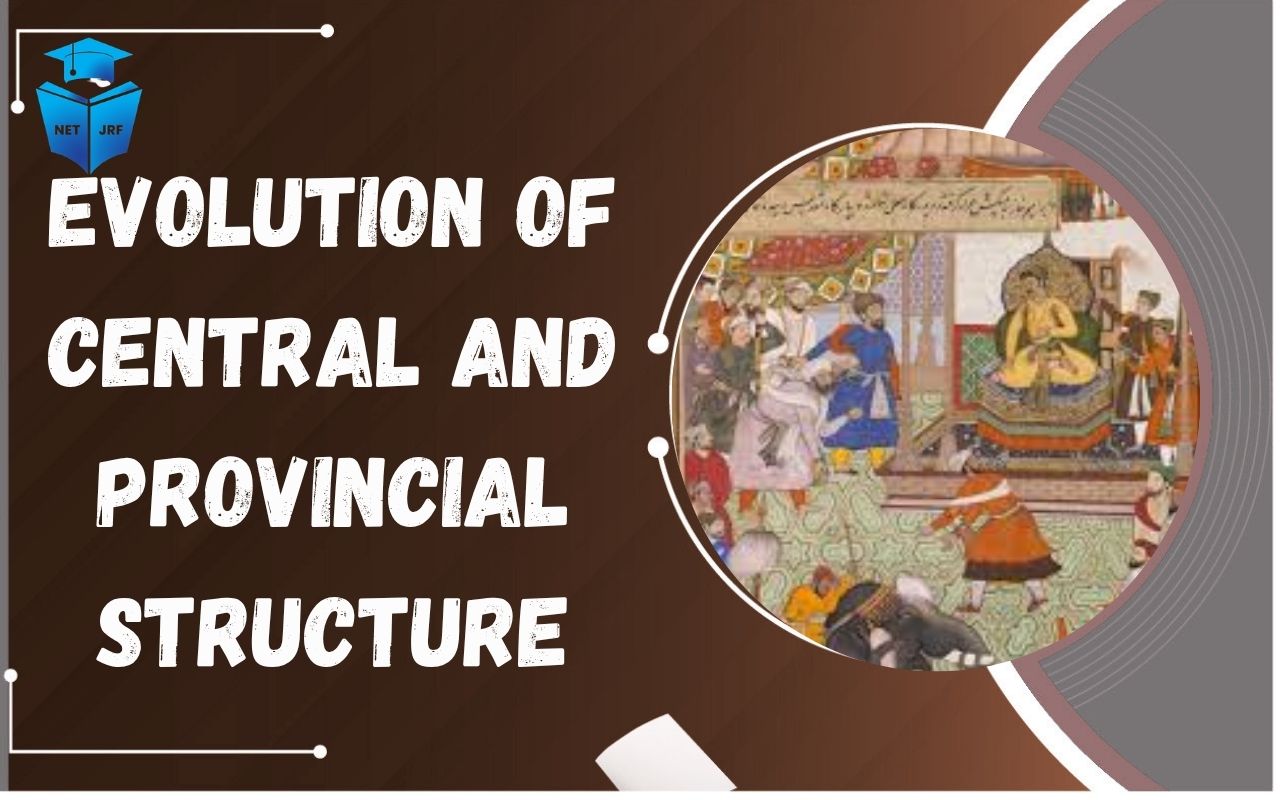 Read more about the article Evolution of Central and Provincial Structure in British India Administration