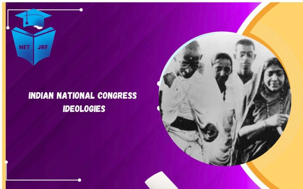 Indian National Congress Ideologies