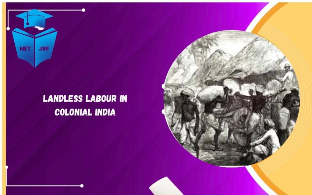 Landless Labour in Colonial India