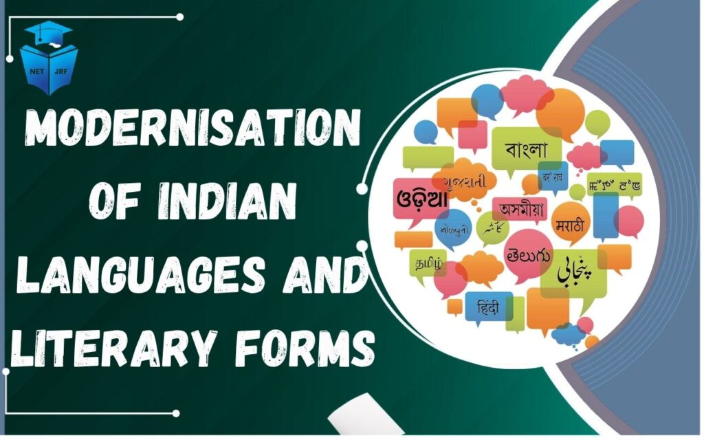 Modernisation of Indian Languages and Literary Forms