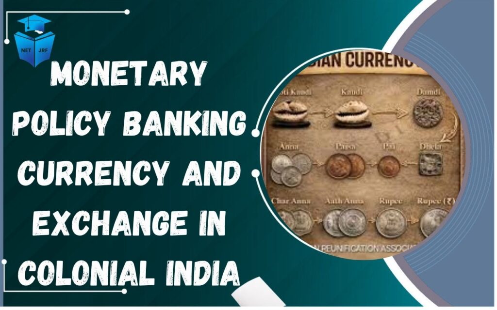 Monetary Policy Banking Currency and Exchange in Colonial India