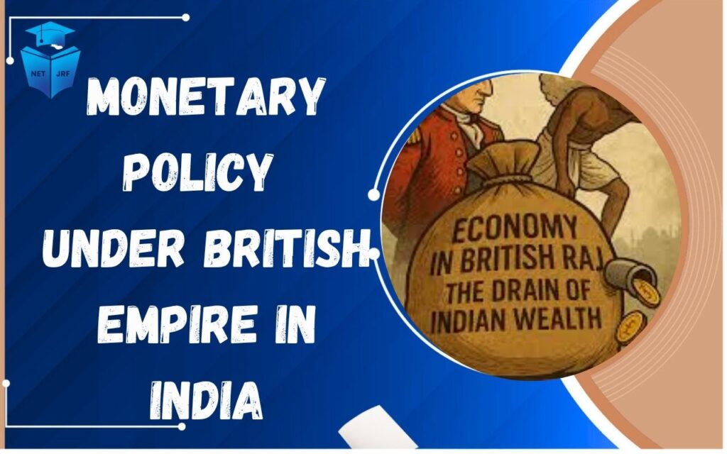 Monetary Policy under British Empire in India