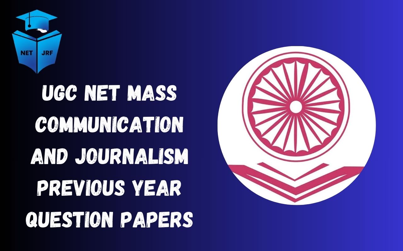 UGC NET Mass Communication and Journalism Previous Year Question Papers