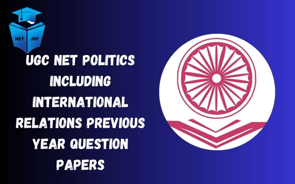UGC NET politics and IR PYQ