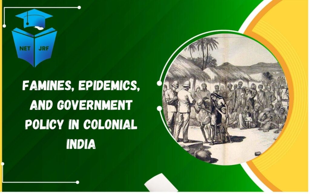 famines epidemics and government policy in colonial india