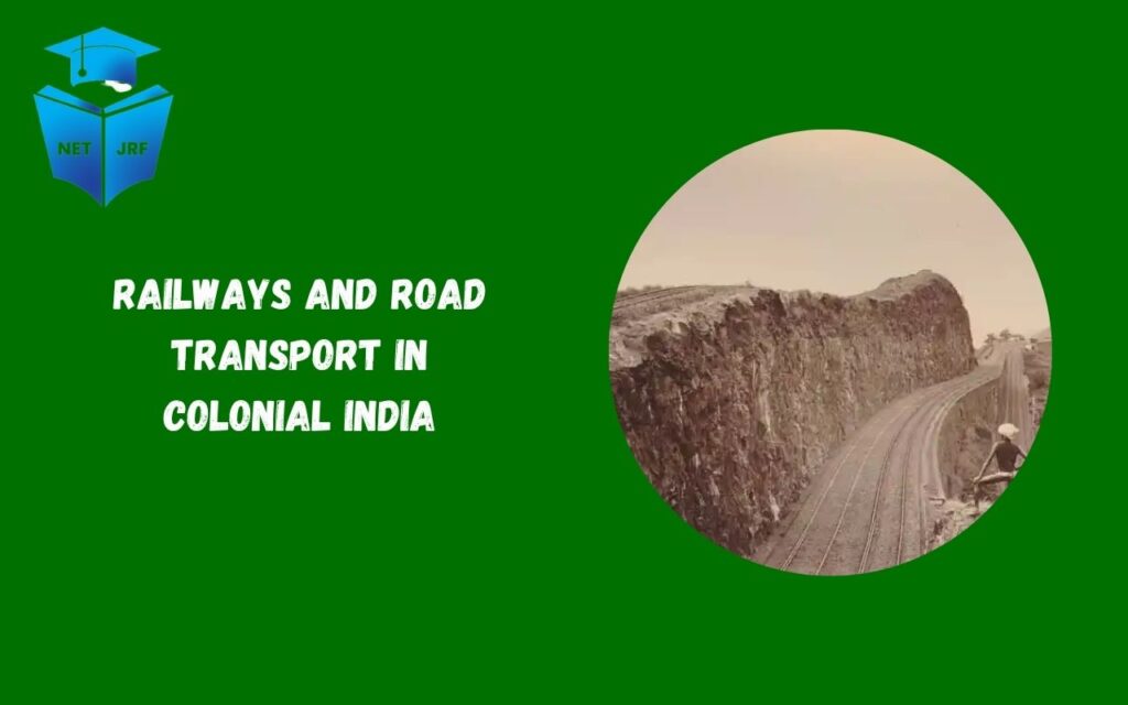 railways and road transport in colonial india