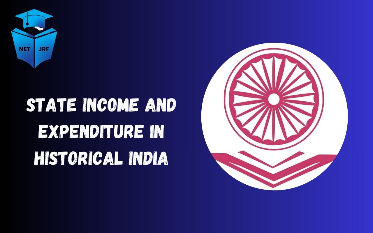 Read more about the article State Income and Expenditure in Historical India: Check Revenue Taxation and Economy