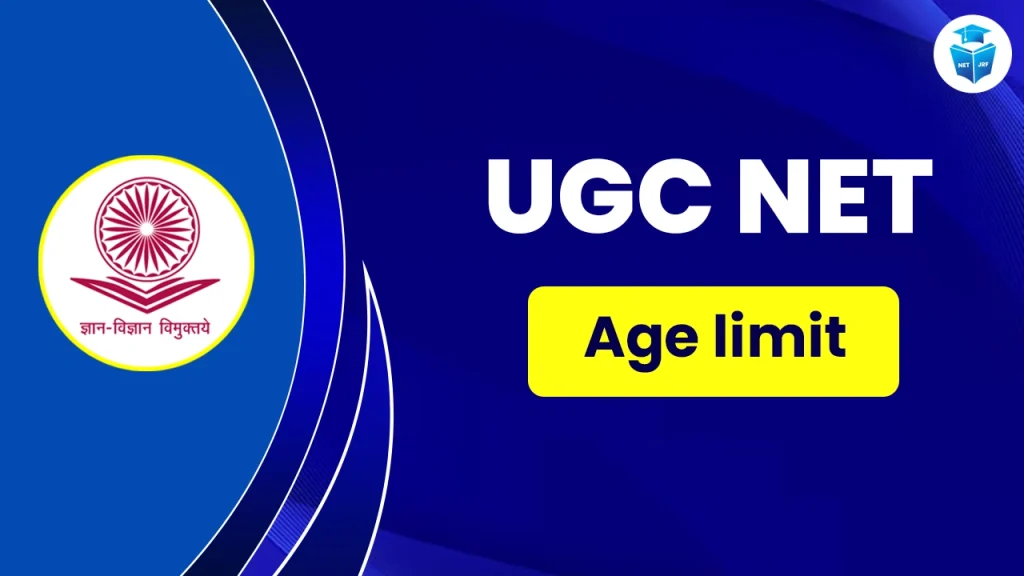 UGC NET Age Limit 2026: Check Assistant Professor and JRF Category-Wise Age Relaxation