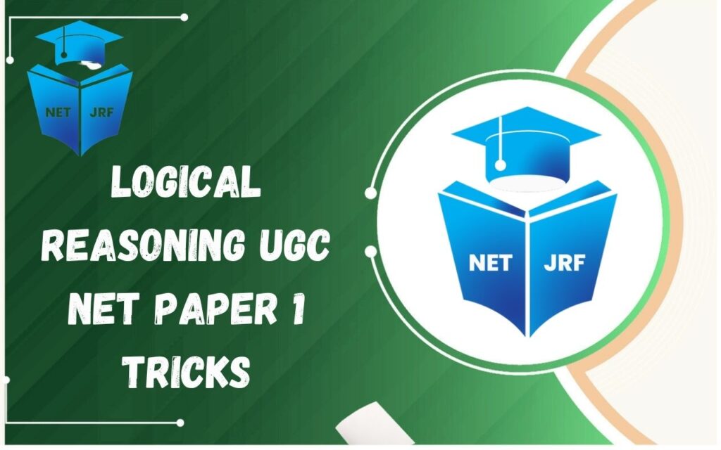 Logical Reasoning UGC NET Paper 1 Tricks