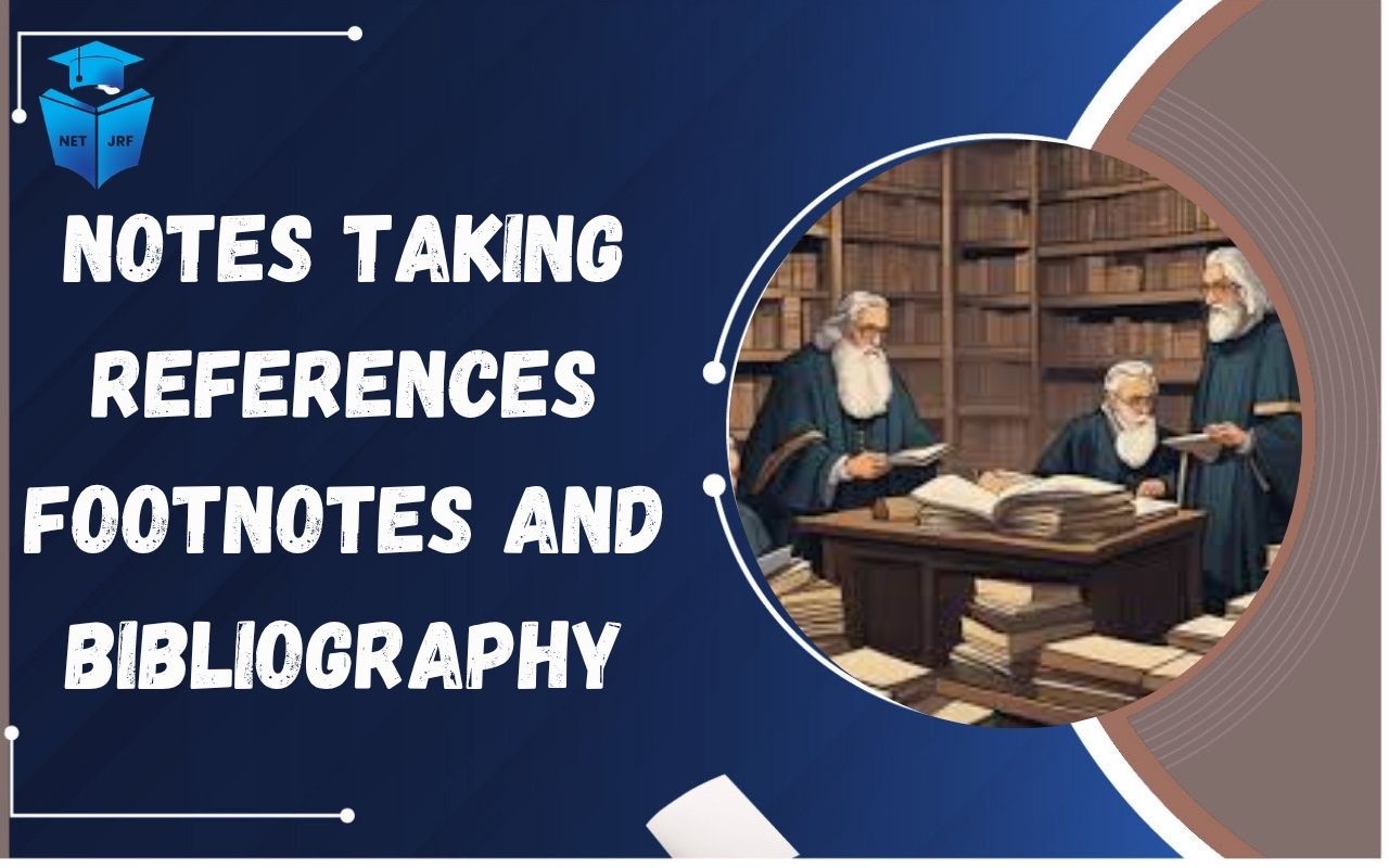 Read more about the article Notes Taking, References, Footnotes and Bibliography in Historical Research