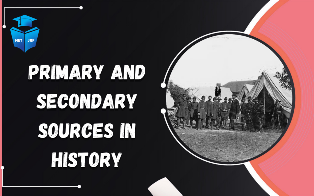 Primary and Secondary Sources in History
