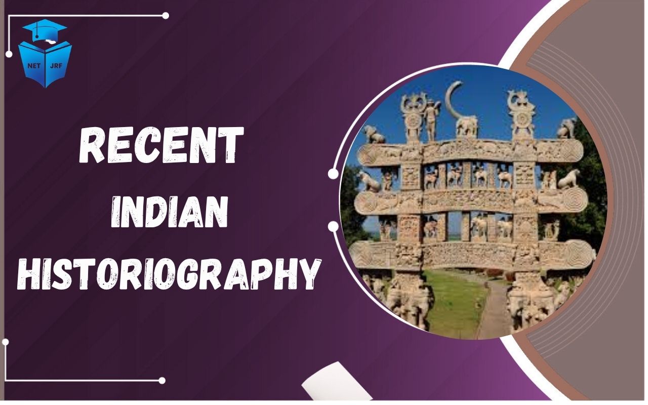 Read more about the article Recent Indian Historiography:  Meaning Approaches and Modern Historical Perspectives