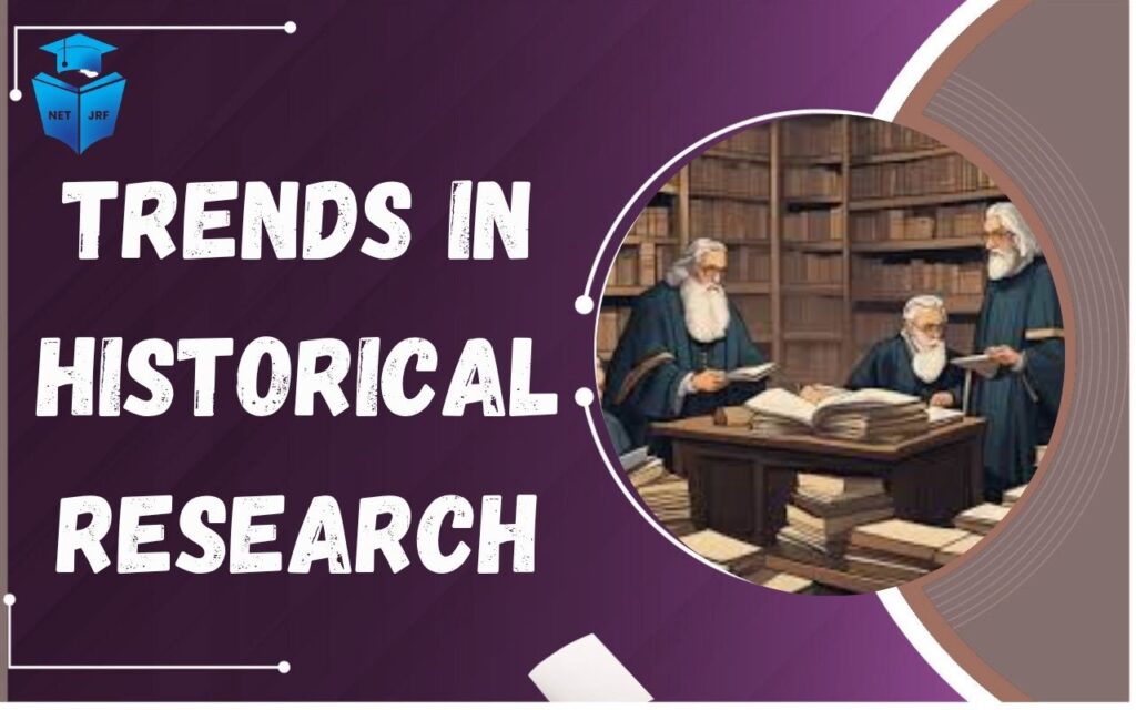 Trends in Historical Research