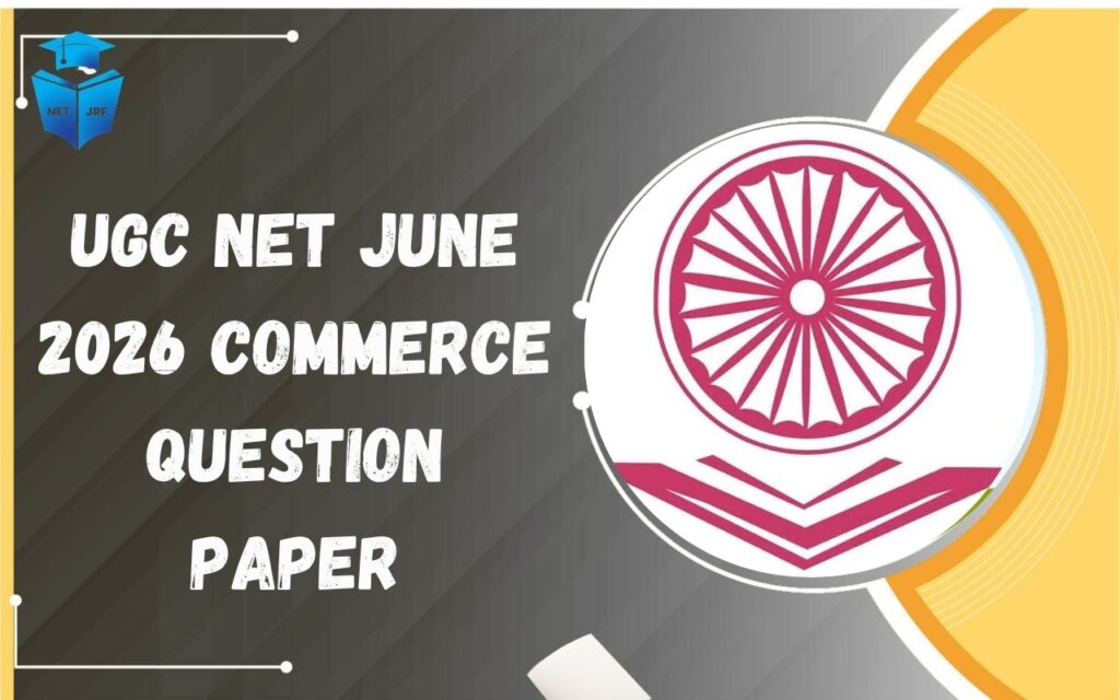 UGC NET June 2026 Commerce Question Paper