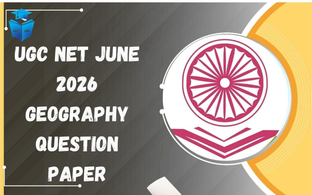 UGC NET June 2026 Geography Question Paper