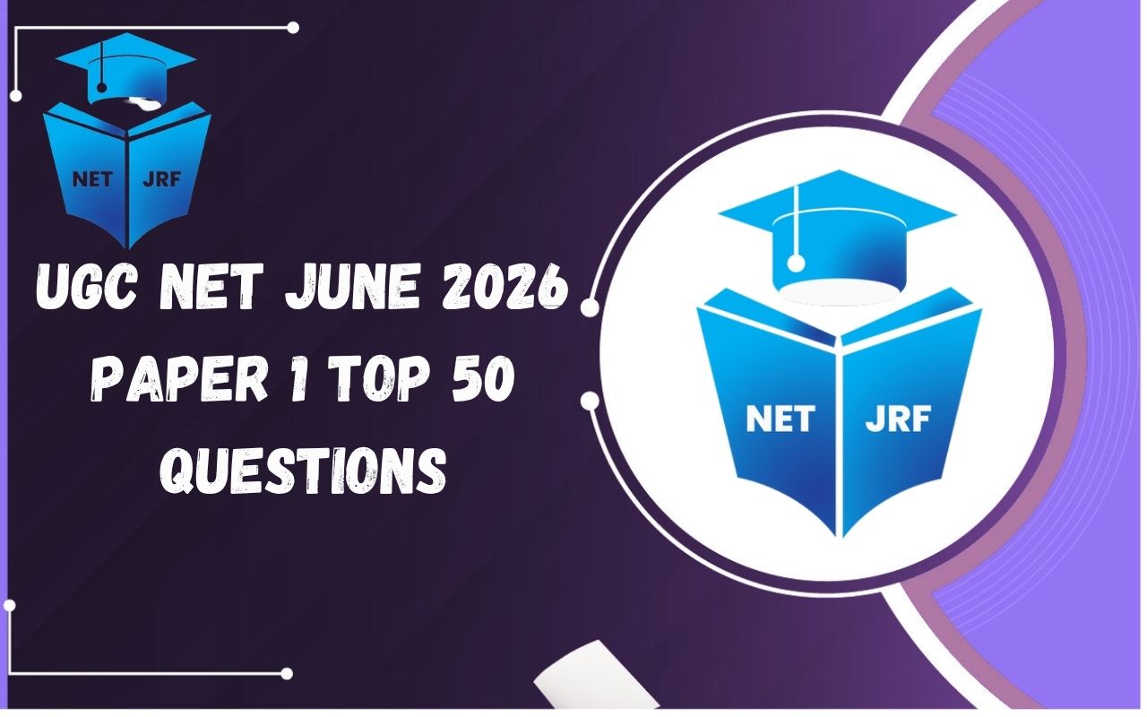 UGC NET June 2026 Paper 1 Top 50 Questions