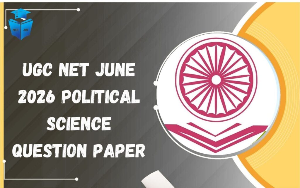 UGC NET June 2026 Political Science Question Paper