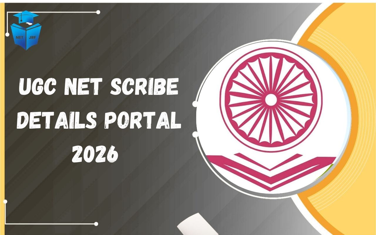 UGC NET Scribe Details Portal 2026
