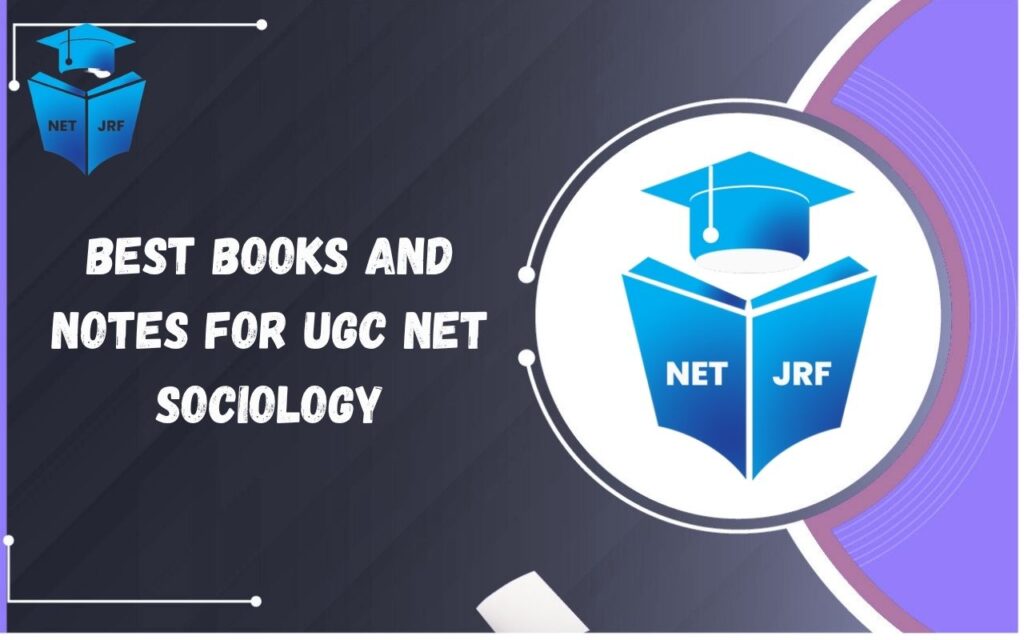 Best Books and Notes for UGC NET Sociology