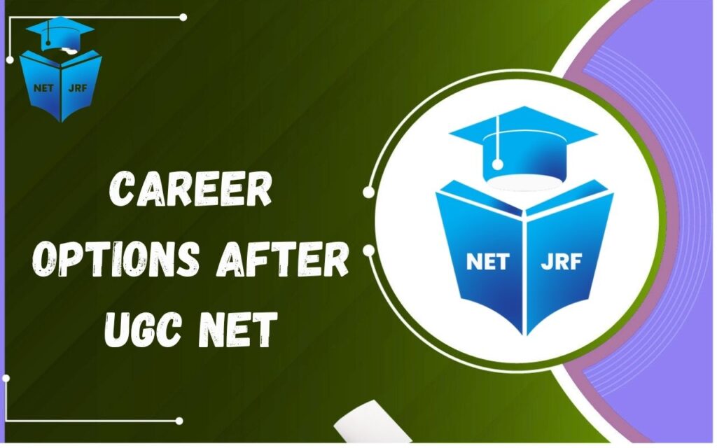 Career Options After UGC NET