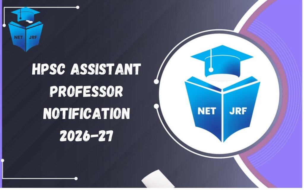 HPSC Assistant Professor Notification 2026-27