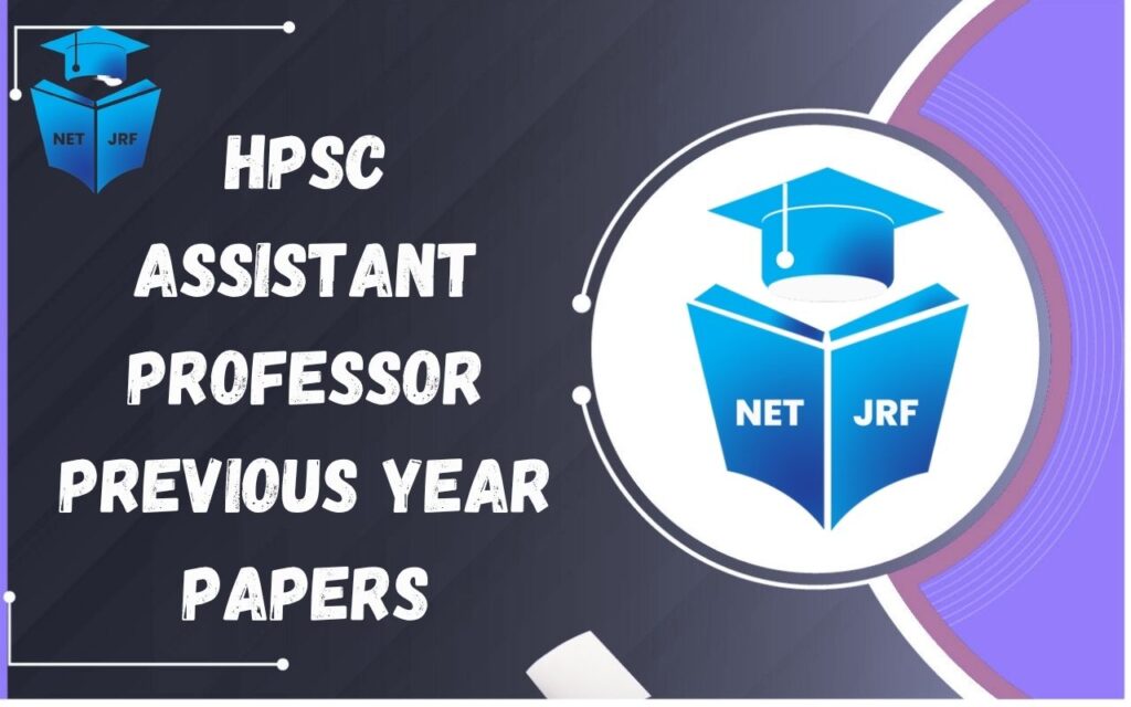 HPSC Assistant Professor Previous Year Papers