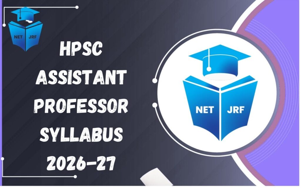 HPSC Assistant Professor Syllabus 2026-27