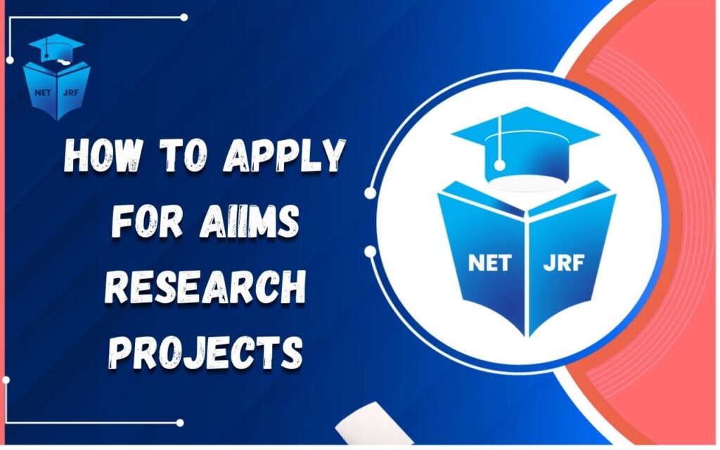 How to Apply for AIIMS Research Projects