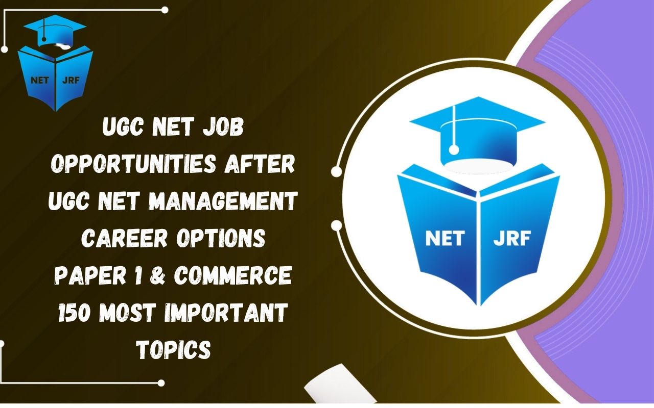 Job Opportunities After UGC NET Management: Career Options, Salary & Eligibility