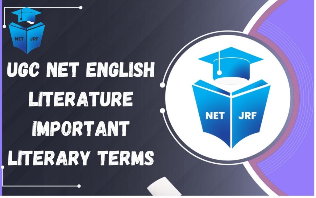 UGC NET English Literature Important Literary Terms