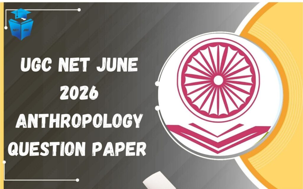 UGC NET June 2026 Anthropology Question Paper
