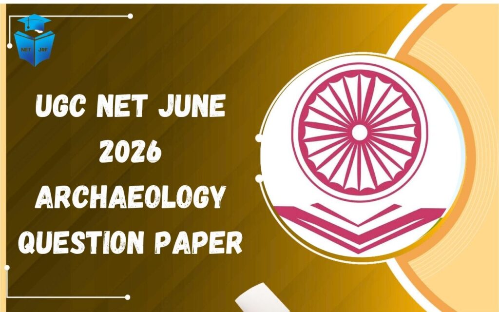 UGC NET June 2026 Archaeology Question Paper