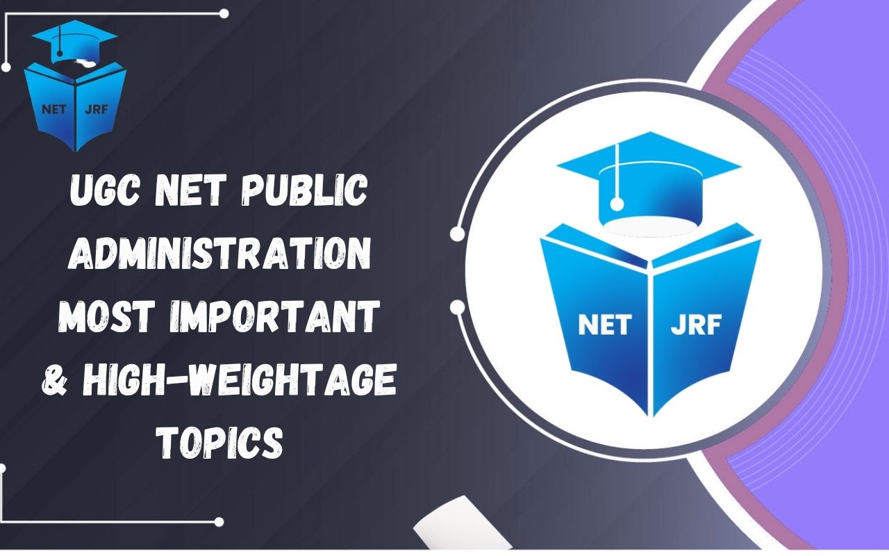 UGC NET Public Administration Most Important