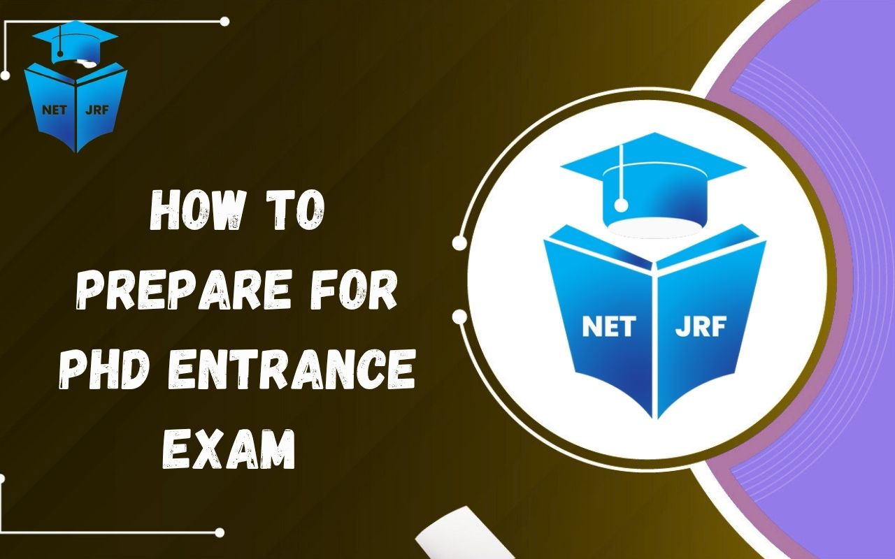 How to Prepare for PhD Entrance Exam