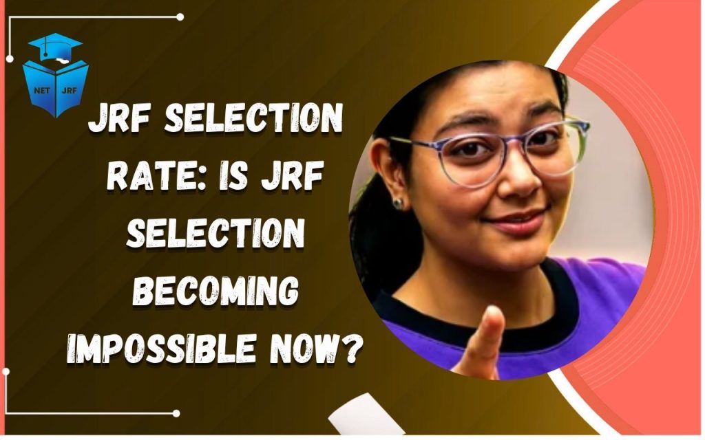 JRF Selection Rate