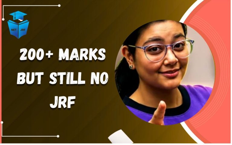 200+ Marks but Still No JRF