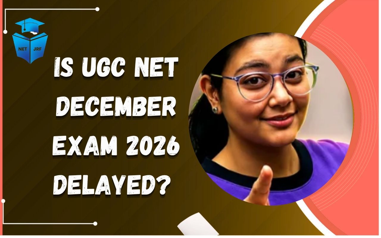UGC NET December Exam 2026 Delayed