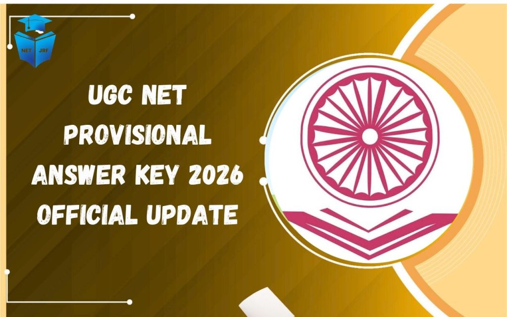 UGC NET Provisional Answer Key 2026 Official Update