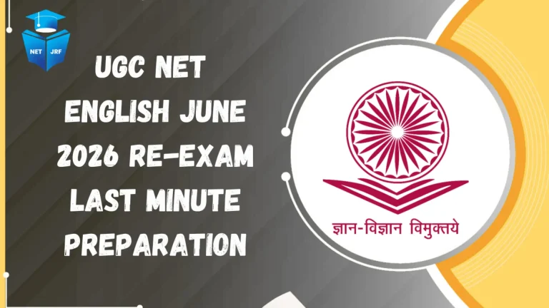ugc net english june 2026 re-exam last minute preparation