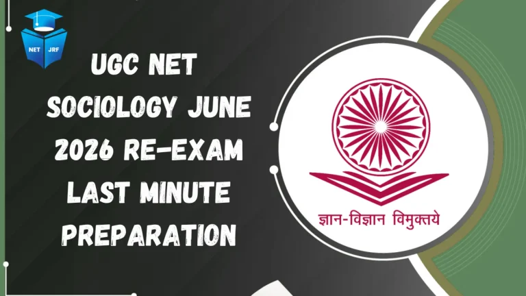 ugc net sociology june 2026 re-exam last minute preparation