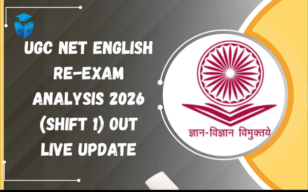 UGC NET English Re-Exam Analysis 2026 (Shift 1) Out Live Update