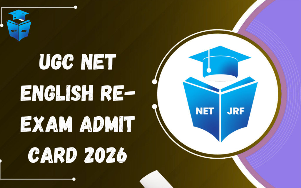UGC NET English Re-Exam Admit Card 2026